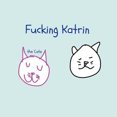 Vi älskar fucking Katrin