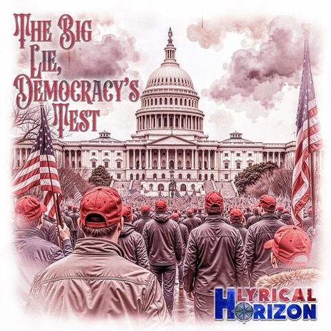 The Big Lie, Democracy's Test