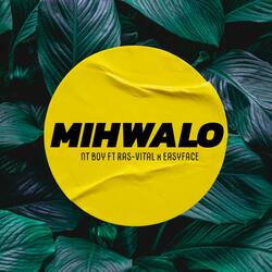 Mihwalo (feat. Ras-Vital) [with Eazyface]