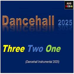 Three Two One (Dancehall Instrumental)