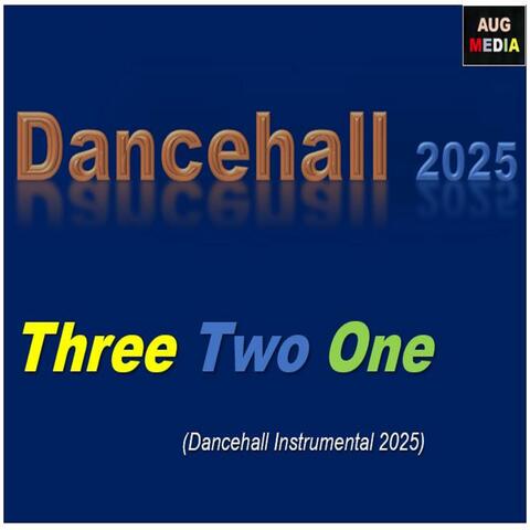 Three Two One (Dancehall Instrumental)