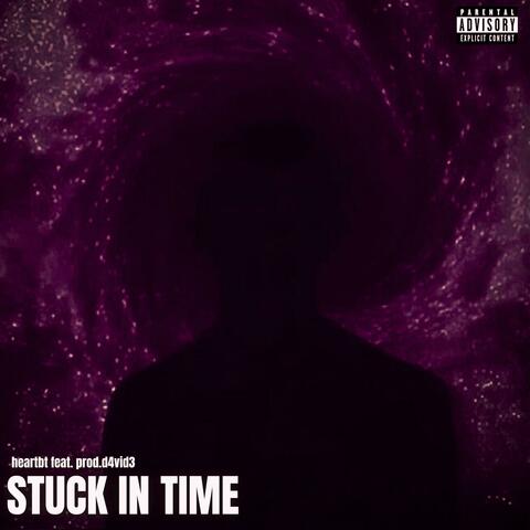 Stuck In Time (feat. prod.d4vid3)