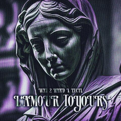 L'amour Toujours