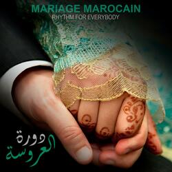 Doura Laaroussa Mariage Marocain
