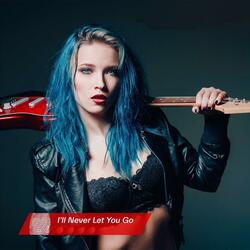 I'll Never Let You Go (feat. 9ver)