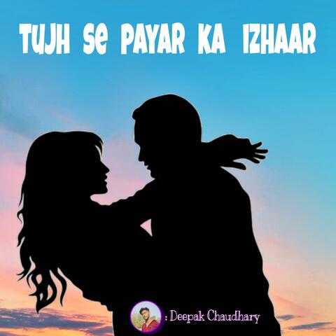 Tujhse pyar ka izhaar