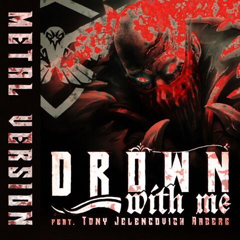 Drown With Me