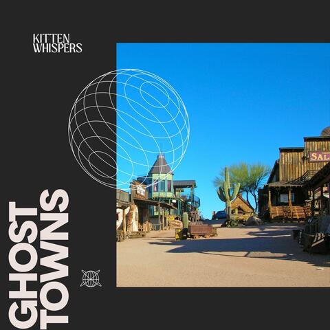 Ghost Towns