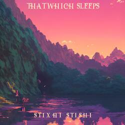 That Which Sleeps
