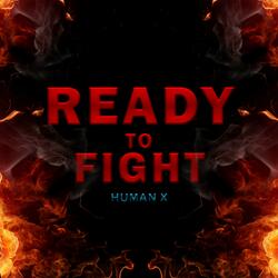 Ready To Fight