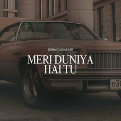 Meri Duniya Hai Tu