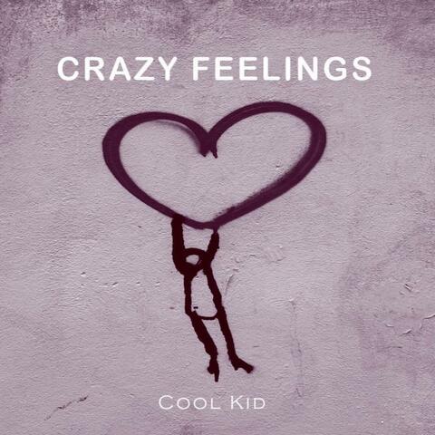 Crazy feelings