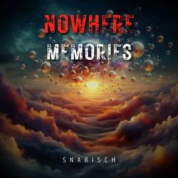 Nowhere Memories
