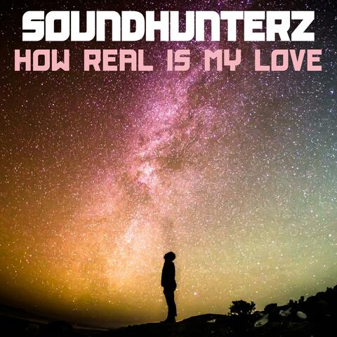 How Real is My Love