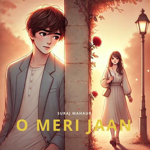 O MERI JAAN