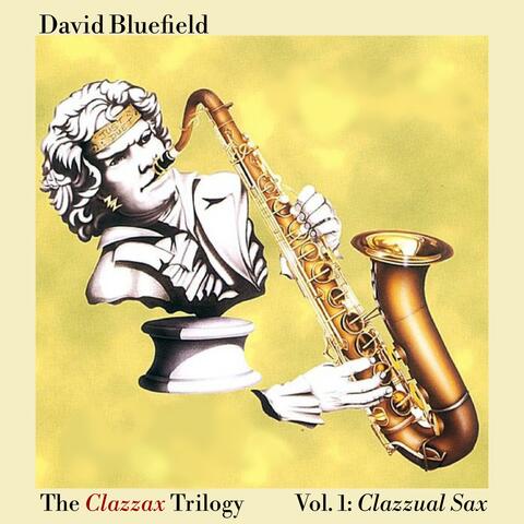 Clazzax Trilogy 1: Clazzual Sax