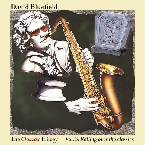 Clazzax Trilogy 3: Rolling Over the Classics