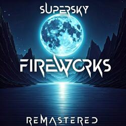 Fireworks (SuperSky Remix)