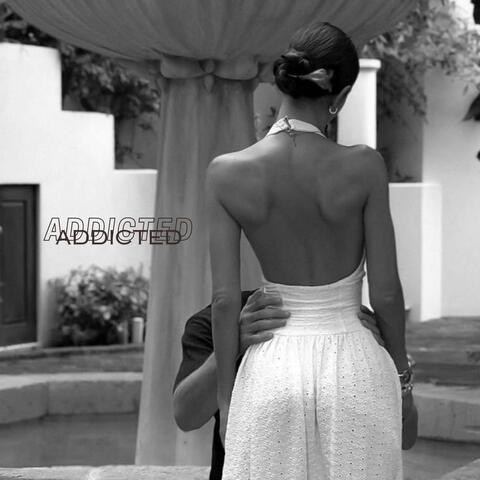 Addicted