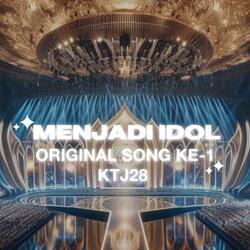 MENJADI IDOL