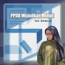 PPDB Wujudkan Mimpi