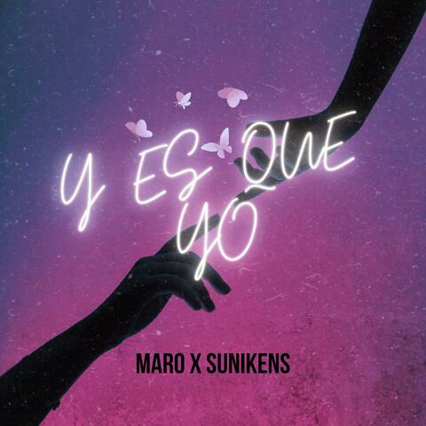 Y Es Que Yo (feat. Sunikens)