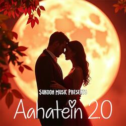 Aahatein 2.0