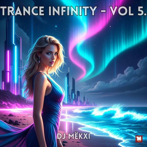 Trance Infinity - Vol 5.