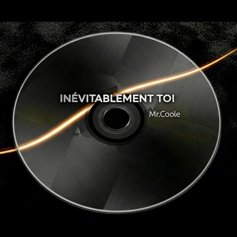 Inévitablement toi