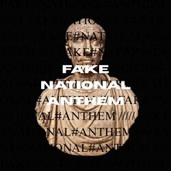 Fake National Anthem