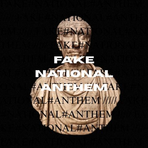 Fake National Anthem