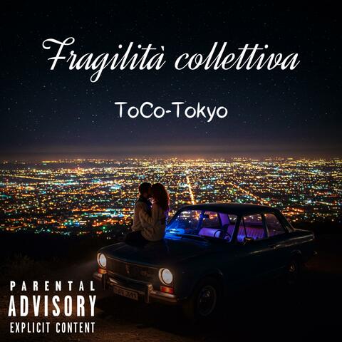 Fragilità collettiva (feat. Tokyo)