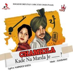 Chamkila Kade Na Mardaa