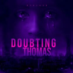 Doubting Thomas