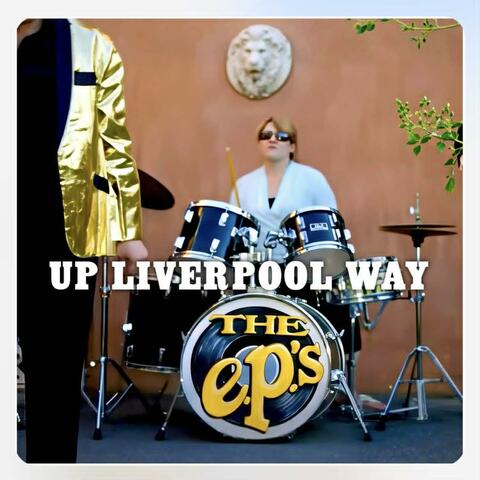 UP LIVERPOOL WAY
