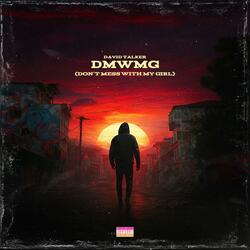 Don't mess with my girl