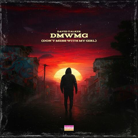 Don't mess with my girl