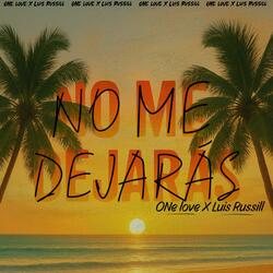 No Me Dejarás (feat. Luis Russill)