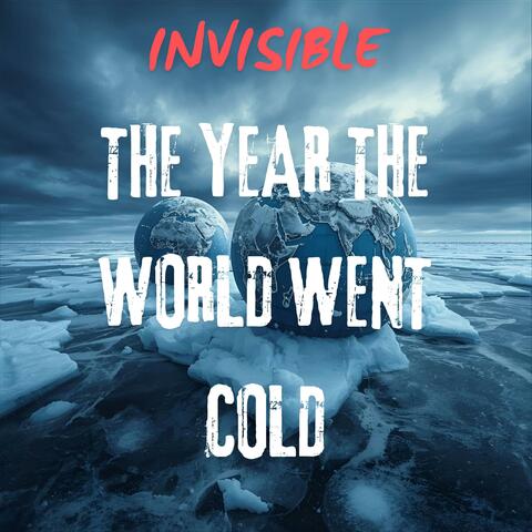 The Year the World went Cold