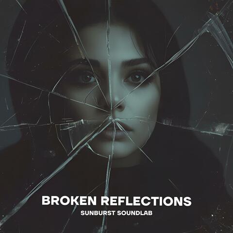 Broken Reflections