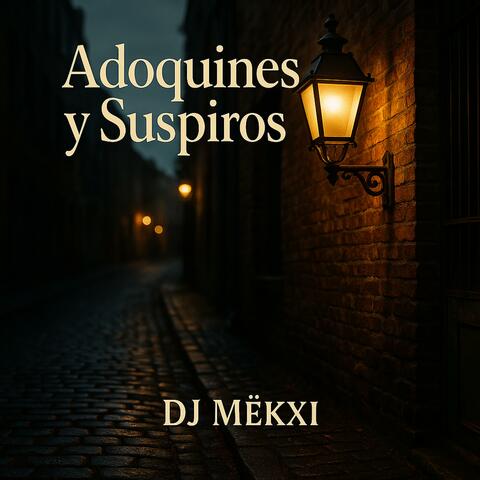 Adoquines y Suspiros