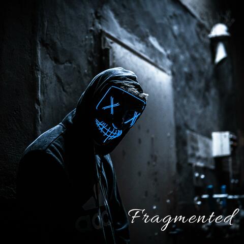 Fragmented