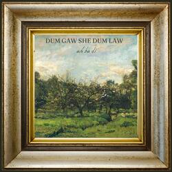 Dum Gaw She Dum Law