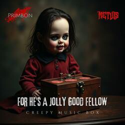 For He's A Jolly Good Fellow