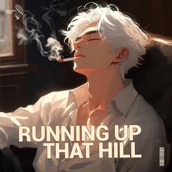 Running Up That Hill