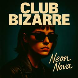 CLUB BIZARRE