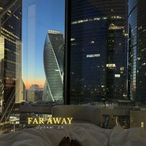 Far Away 1