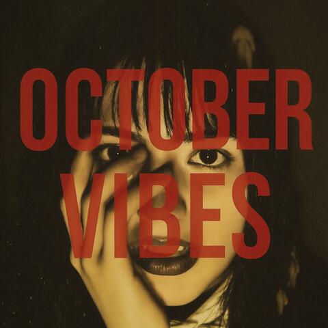 OCTOBER VIBES