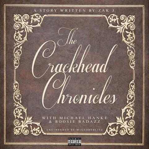 Crackhead Chronicles (feat. Boosie Badazz)