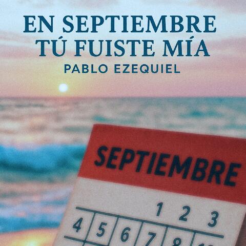 En Septiembre Tu Fuiste Mia